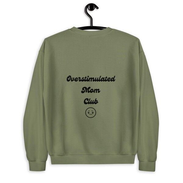 Overstimulated Mom Club crewneck, olive